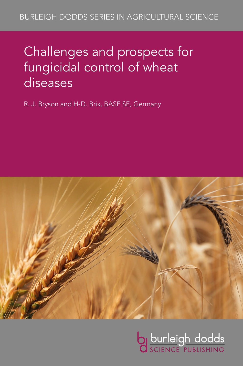 Book cover image for Challenges and prospects for fungicidal control of wheat diseases ISBN: 9781838797447